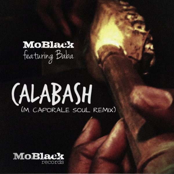 MoBlack feat. Baba - Calabash / MBR158