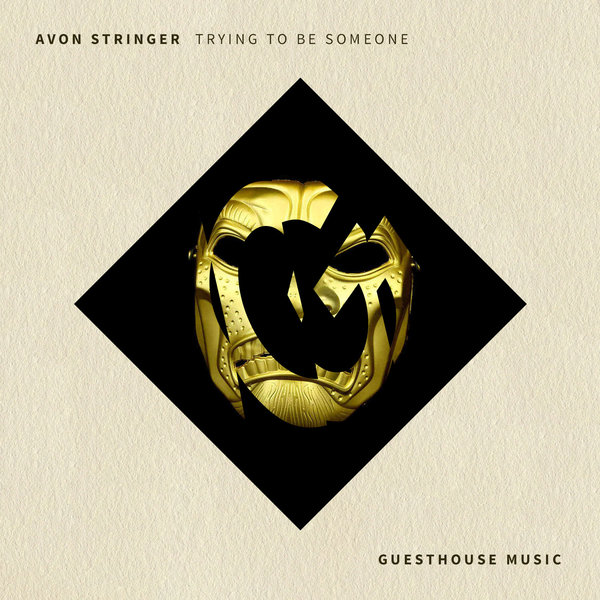 Avon Stringer - Trying To Be Someone / GMD395