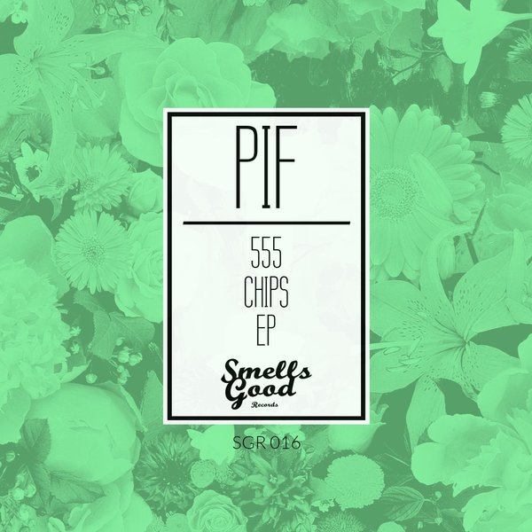 PIF - 555 Chips EP / SGR016