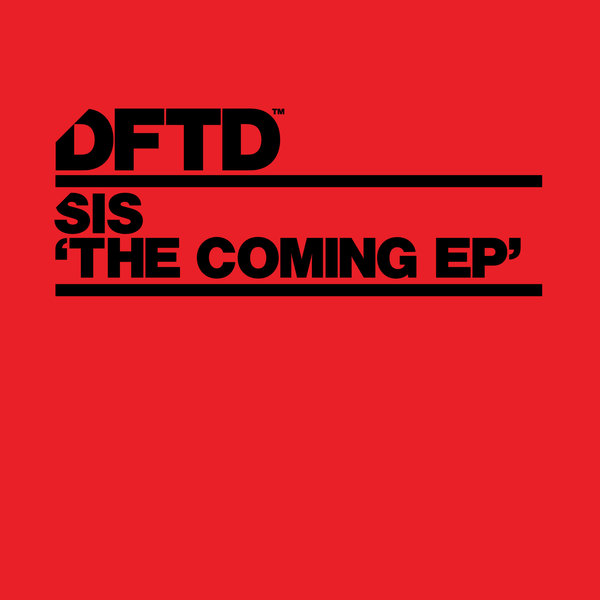 Sis - The Coming EP / DFTDS067D