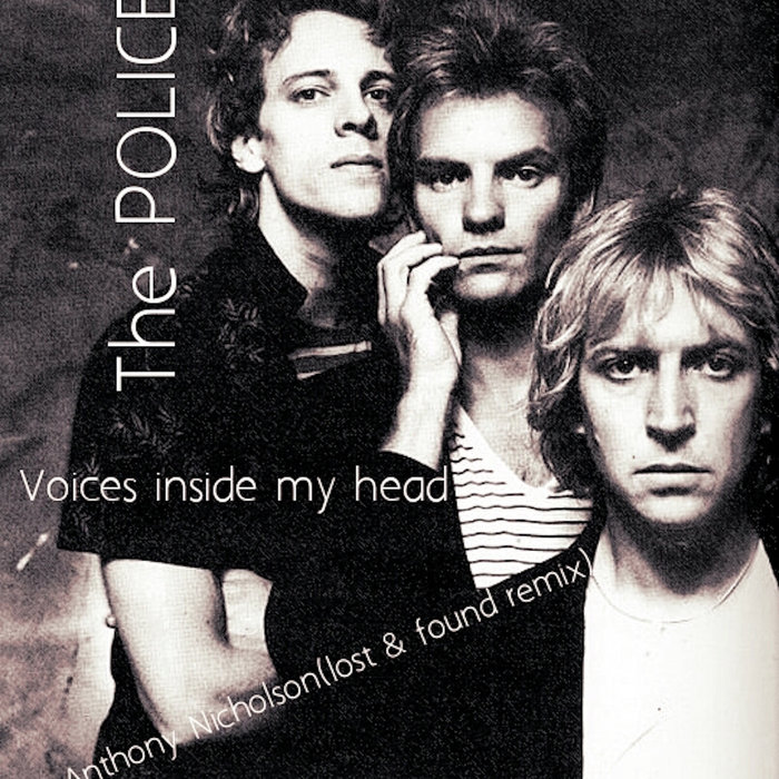 The Police - Voices inside my head (Anthony Nicholson lost & found Remix) / //