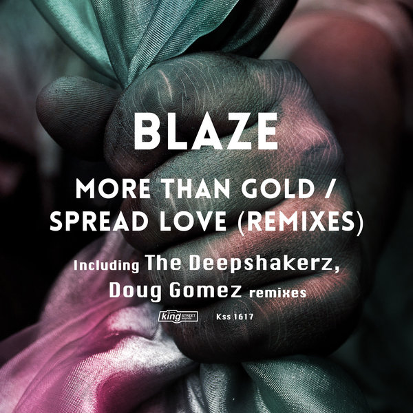 Blaze - More Than Gold / Spread Love (Remixes) / KSS 1617