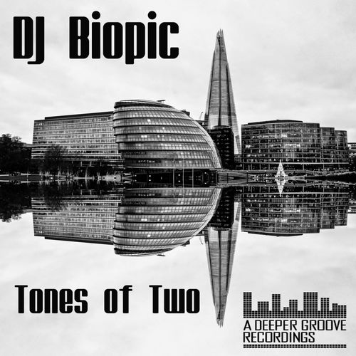 DJ Biopic - Tones of Two / ADGR017
