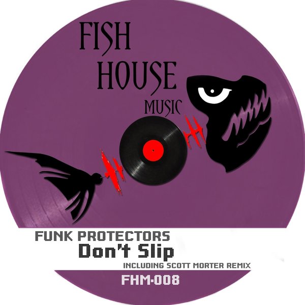Funk Protectors - Don't Slip / FHM008