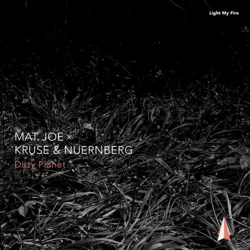 Kruse & Nuernberg, Mat.Joe - Dirty Planet / LMF038