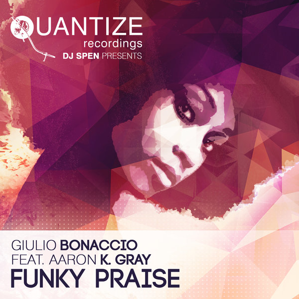 Giulio Bonaccio feat. Aaron K.Gray - Funky Praise / QTZ110