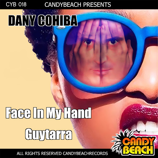 Dany Cohiba - Face in My Hand / CYB018