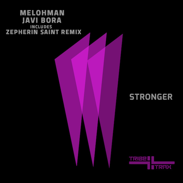Melohman & Javi Bora - Stronger / TT009