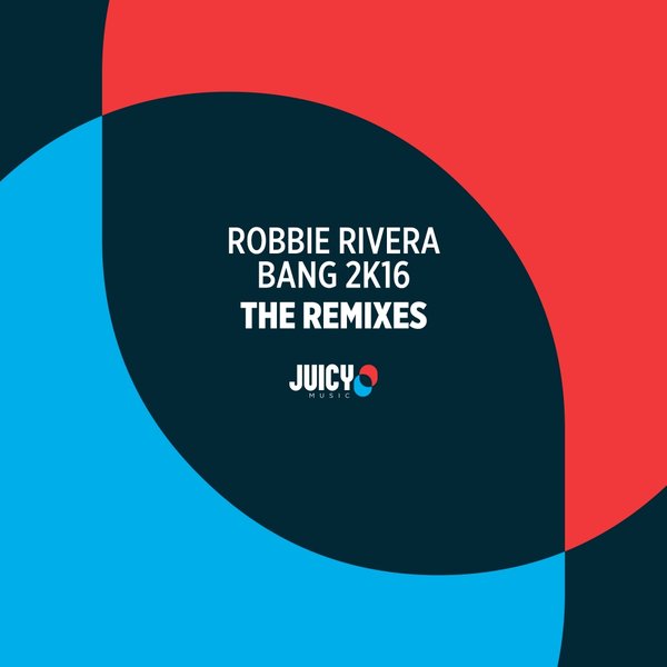 Robbie Rivera - Bang 2K16-Remixes / JMD411
