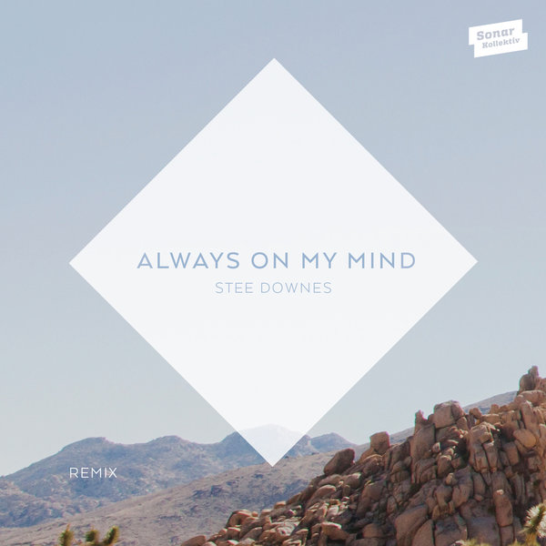 Stee Downes - Always On My Mind (Saison Remix) / SK329D