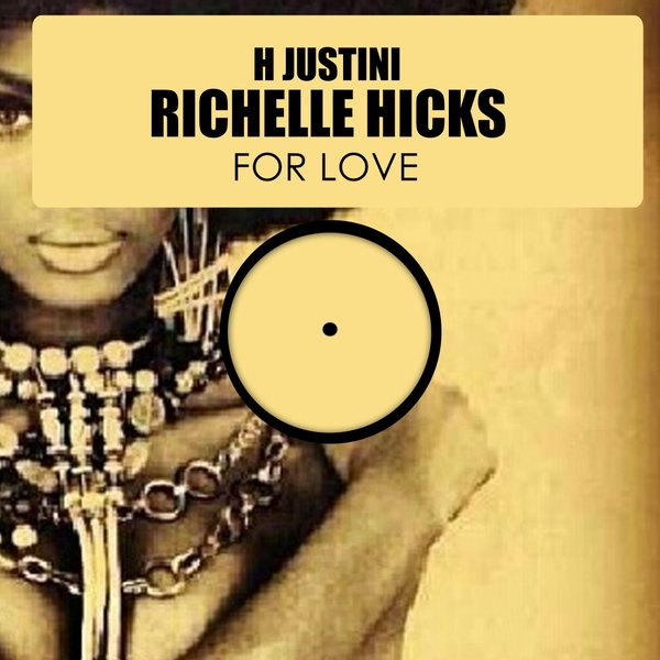 H Justini feat. Richelle Hicks - For Love / HSR097