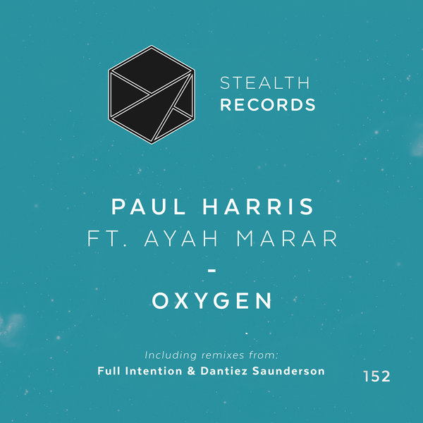 Paul Harris feat. Ayah Marar - Oxygen / STEALTH152