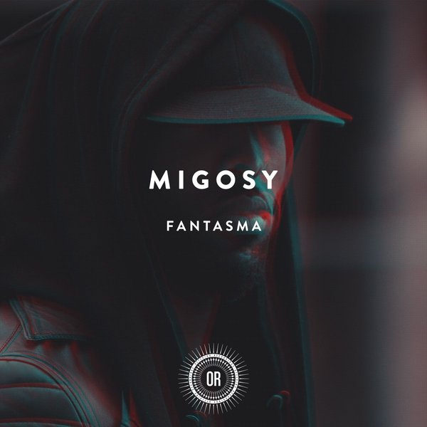 Migosy - Fantasma / OR080