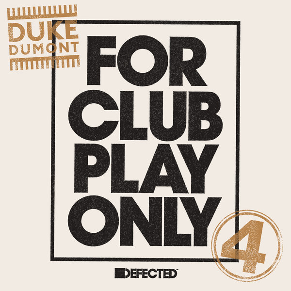 Duke Dumont - For Club Play Only Part 4 / DFTD498D