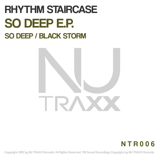 Rhythm Staircase - So Deep EP / NTR006