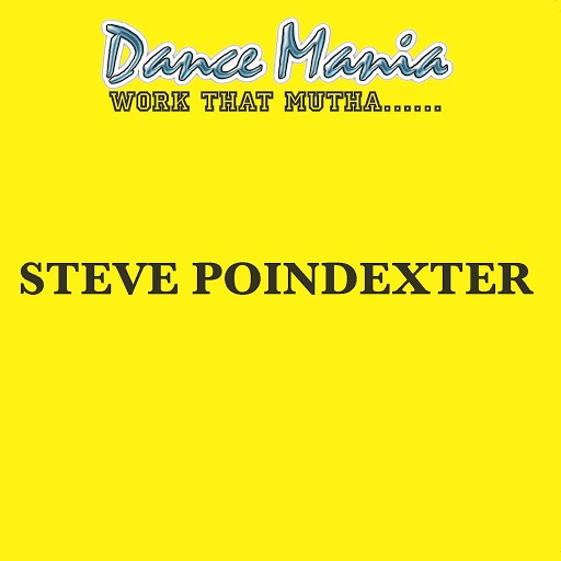 Steve Poindexter - Work That Mutha...... / DM303