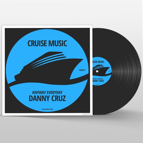 Danny Cruz - Anyway Everyday / CMS071