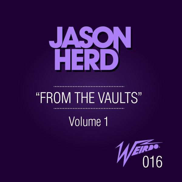 Jason Herd - From the Vaults, Vol. 1 / WO16X