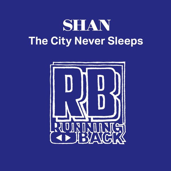 Shan - City Never Sleeps / RBSHAN02DIGITAL