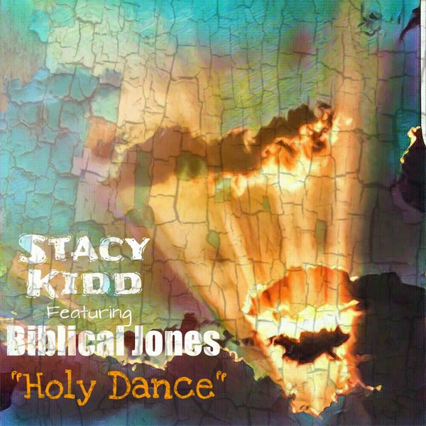 Stacy Kidd feat. Biblical Jones - Holy Dance / H4L098