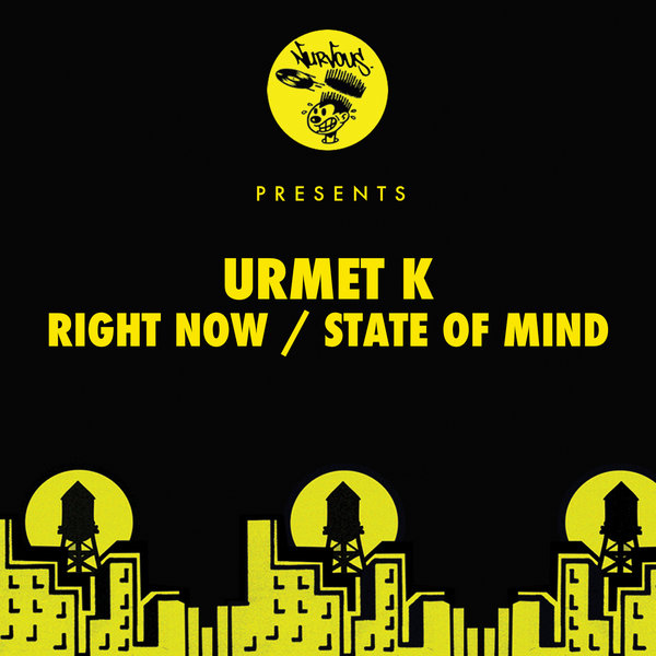 Urmet K - Right Now - State Of Mind / NUR23945