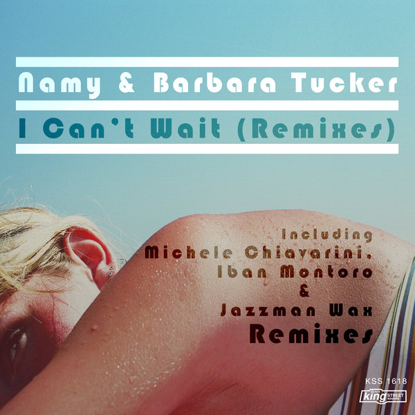 Namy & Barbara Tucker - I Can't Wait (Remixes) / KSS 1618