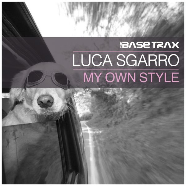 Luca Sgarro - My Own Style / TBT0042