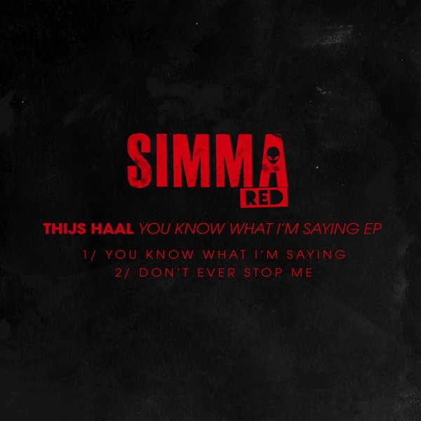 Thijs Haal - You Know What I'm Saying EP / SIMRED036