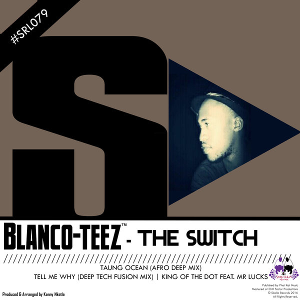 Blanco-Teez - The Switch / SRL079