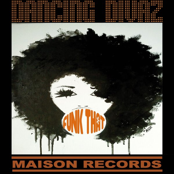 Dancing Divaz - Funk That! / MR108