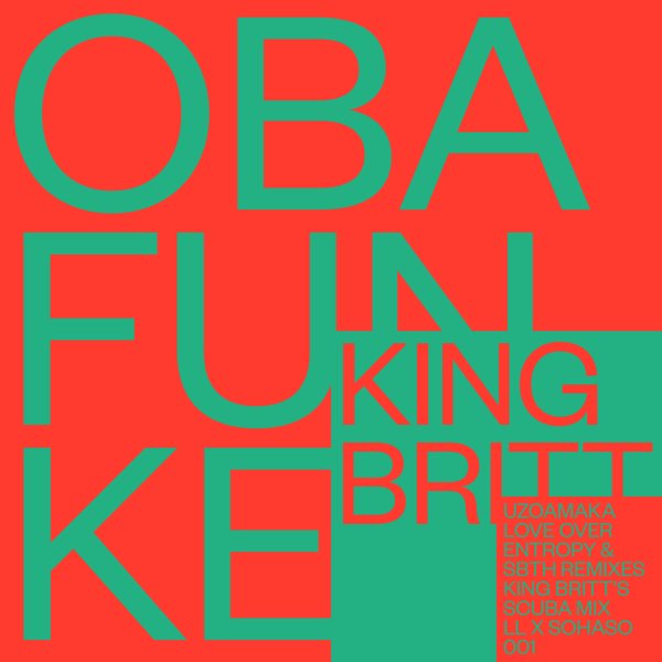 King Britt pres. Oba Funke - Uzoamaka EP / LL x SoHaSo 001