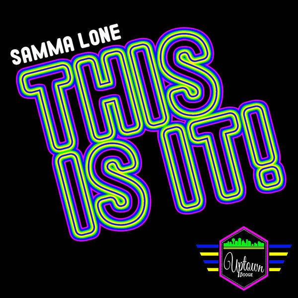 Samma Lone - This Is It! / UBM030