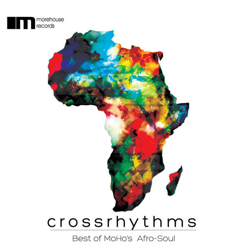 VA - Crossrhythms (Best of Moho's Afro-Soul) / MHRCR 0001