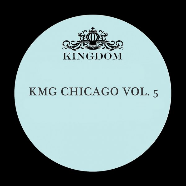 VA - KMG Chicago, Vol. 5 / KMGD006