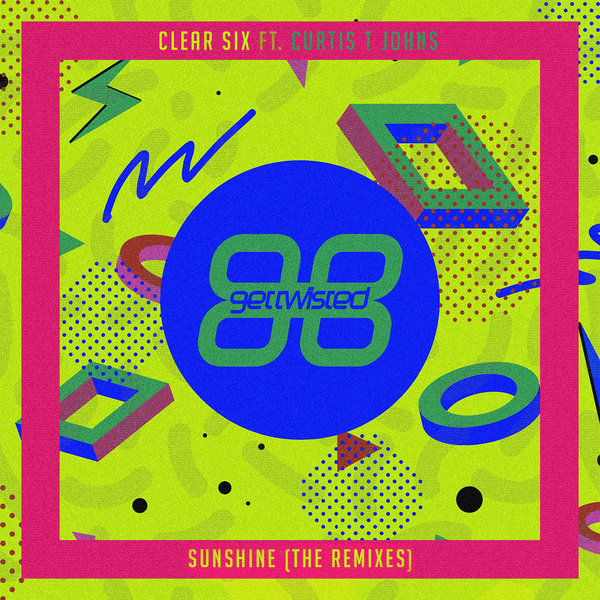 Clear Six feat. Curtis T Johns - Sunshine (Remixes) / GTR065