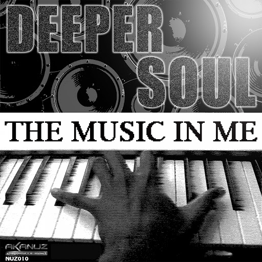 Deepersoul - The Music in Me / NUZ001