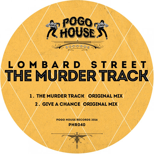 Lombard Street - The Murder Track / PHR040