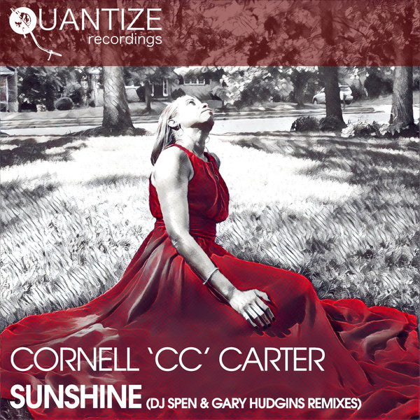 Cornell C.C. Carter - Sunshine (DJ Spen & Gary Hudgins Remixes) / QTZ116