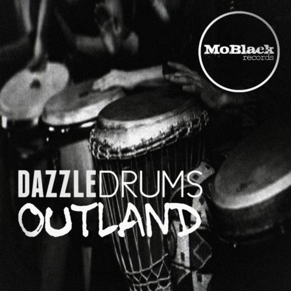 Dazzle Drums - Outland / MBR 172