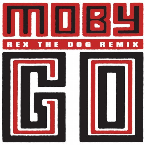 Moby - Go (Rex The Dog Remix) / BLACQ001