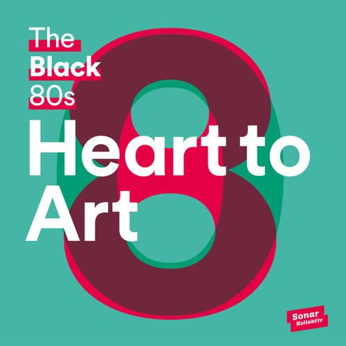 The Black 80s - Heart To Art / SK325D