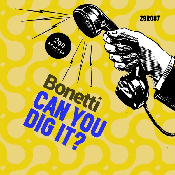 Bonetti - Can You Dig It / 29R087