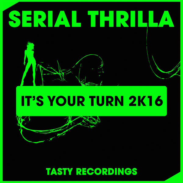 Serial Thrilla - It's Your Turn 2K16 / TRD308
