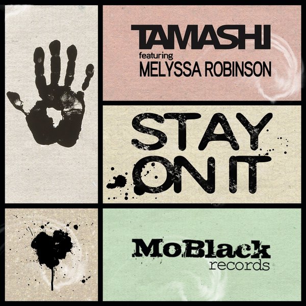 Tamashi feat. Melyssa Robinson - Stay on It / MBR171