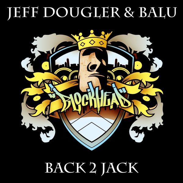 Jeff Dougler & Balu - Back 2 Jack / BHD100