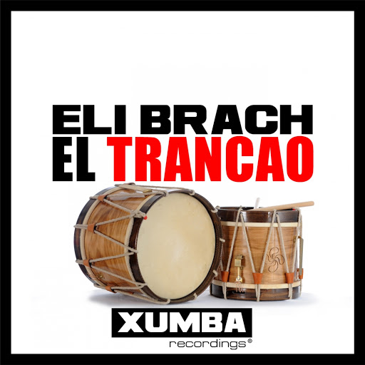 Eli Brach - El Trancao / XR049