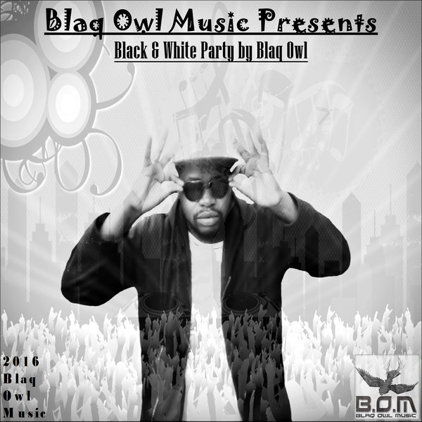 Blaq Owl - Black & White Party / BOM053