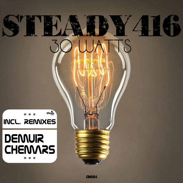 Steady416 - 30 Watts / GM084