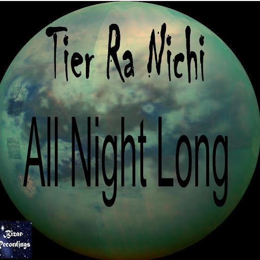 Tier Ra Nichi - All Night Long / BZR041