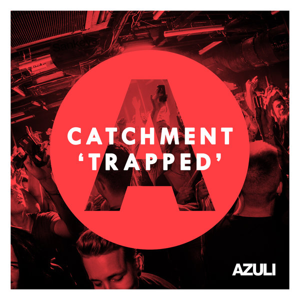Catchment - Trapped / AZULS031D